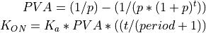 PVA = (1 / p) - (1 / (p*(1 + p)^t))
K_{ON} = K_a*PVA*((t/(period+1))